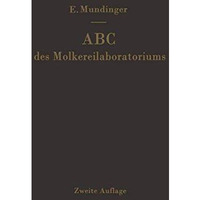 ABC des Molkereilaboratoriums: Anleitung zur Durchf?hrung der gebr?uchlichsten U [Paperback]