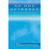 AD HOC NETWORKS: Technologies and Protocols [Paperback]