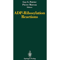 ADP-Ribosylation Reactions [Paperback]