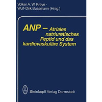 ANP  Atriales natriuretisches Peptid und das kardiovaskul?re System [Paperback]