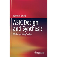 ASIC Design and Synthesis: RTL Design Using Verilog [Paperback]