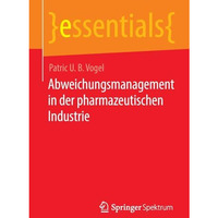 Abweichungsmanagement in der pharmazeutischen Industrie [Paperback]