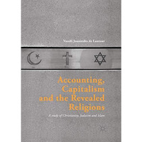 Accounting, Capitalism and the Revealed Religions: A Study of Christianity, Juda [Paperback]