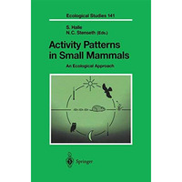 Activity Patterns in Small Mammals: An Ecological Approach [Hardcover]