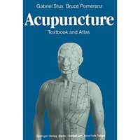 Acupuncture: Textbook and Atlas [Paperback]