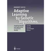 Adaptive Learning by Genetic Algorithms: Analytical Results and Applications to  [Paperback]