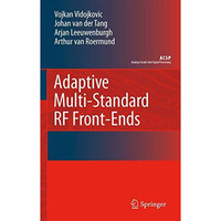 Adaptive Multi-Standard RF Front-Ends [Hardcover]