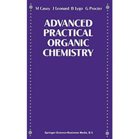 Advance Practical Organic Chemistry [Paperback]