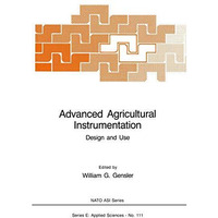 Advanced Agricultural Instrumentation: Design and Use [Paperback]