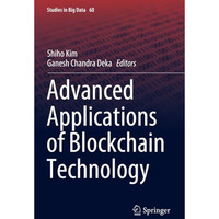 Advanced Applications of Blockchain Technology [Paperback]