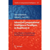 Advanced Computational Intelligence Paradigms in Healthcare 6: Virtual Reality i [Paperback]