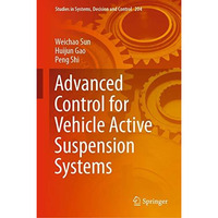 Advanced Control for Vehicle Active Suspension Systems [Hardcover]