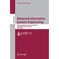 Advanced Information Systems Engineering: 22nd International Conference, CAiSE 2 [Paperback]