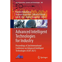 Advanced Intelligent Technologies for Industry: Proceedings of 2nd International [Hardcover]