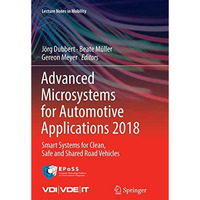 Advanced Microsystems for Automotive Applications 2018: Smart Systems for Clean, [Paperback]