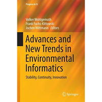 Advances and New Trends in Environmental Informatics: Stability, Continuity, Inn [Hardcover]