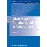 Advances and Technical Standards in Neurosurgery: Volume 34 [Hardcover]