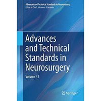 Advances and Technical Standards in Neurosurgery: Volume 41 [Hardcover]