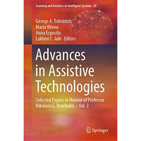 Advances in Assistive Technologies: Selected Papers in Honour of Professor Nikol [Hardcover]