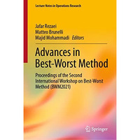 Advances in Best-Worst Method: Proceedings of the Second International Workshop  [Hardcover]