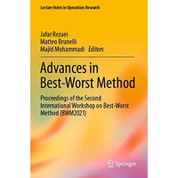 Advances in Best-Worst Method: Proceedings of the Second International Workshop  [Paperback]