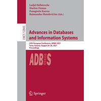 Advances in Databases and Information Systems: 25th European Conference, ADBIS 2 [Paperback]