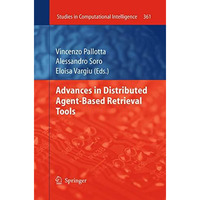 Advances in Distributed Agent-Based Retrieval Tools [Paperback]