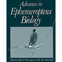 Advances in Ephemeroptera Biology [Paperback]