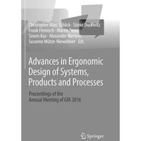 Advances in Ergonomic Design of Systems, Products and Processes: Proceedings of  [Paperback]