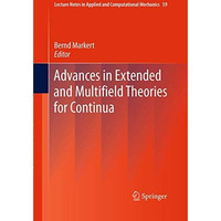 Advances in Extended and Multifield Theories for Continua [Paperback]