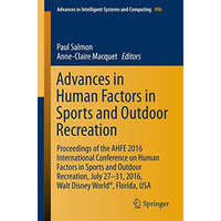 Advances in Human Factors in Sports and Outdoor Recreation: Proceedings of the A [Paperback]