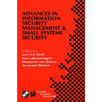 Advances in Information Security Management & Small Systems Security: IFIP T [Paperback]