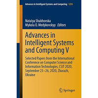 Advances in Intelligent Systems and Computing V: Selected Papers from the Intern [Paperback]