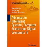 Advances in Intelligent Systems, Computer Science and Digital Economics IV [Paperback]