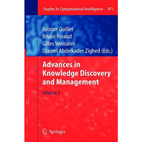 Advances in Knowledge Discovery and Management [Paperback]