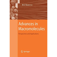 Advances in Macromolecules: Perspectives and Applications [Paperback]