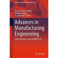 Advances in Manufacturing Engineering: Selected articles from ICMMPE 2019 [Hardcover]