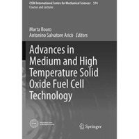 Advances in Medium and High Temperature Solid Oxide Fuel Cell Technology [Paperback]