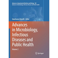 Advances in Microbiology, Infectious Diseases and Public Health: Volume 2 [Paperback]