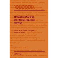 Advances in Natural Multimodal Dialogue Systems [Paperback]