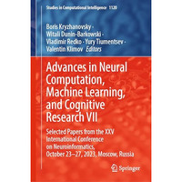 Advances in Neural Computation, Machine Learning, and Cognitive Research VII: Se [Hardcover]