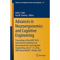 Advances in Neuroergonomics and Cognitive Engineering: Proceedings of the AHFE 2 [Paperback]