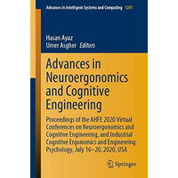 Advances in Neuroergonomics and Cognitive Engineering: Proceedings of the AHFE 2 [Paperback]