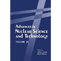 Advances in Nuclear Science and Technology [Paperback]