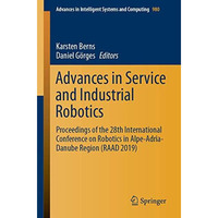 Advances in Service and Industrial Robotics: Proceedings of the 28th Internation [Paperback]