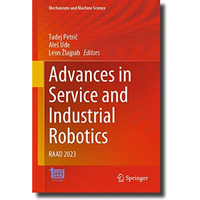 Advances in Service and Industrial Robotics: RAAD 2023 [Hardcover]