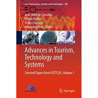 Advances in Tourism, Technology and Systems: Selected Papers from ICOTTS20 , Vol [Hardcover]