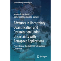 Advances in Uncertainty Quantification and Optimization Under Uncertainty with A [Paperback]