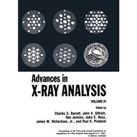 Advances in X-Ray Analysis: Volume 31 [Paperback]