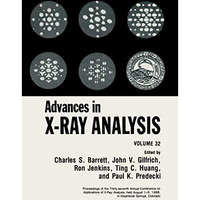 Advances in X-Ray Analysis: Volume 32 [Paperback]